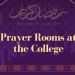 Prayer Rooms at College During Ramadan Header Image for Prayer Rooms at College During Ramadan