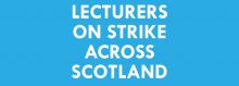 Lecturers on strike across Scotland